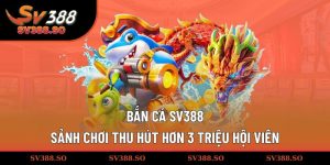 Bắn cá SV388