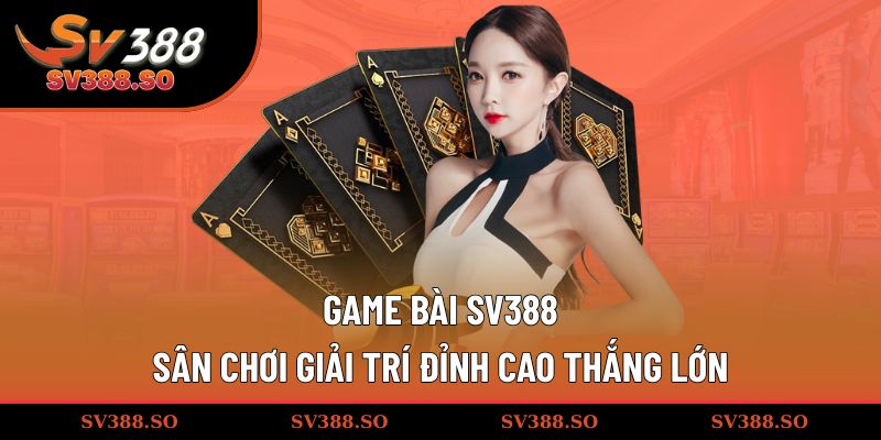 Game bài SV388
