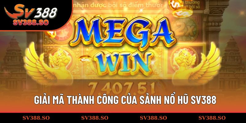Giải mã thành công của sảnh quay hũ SV388