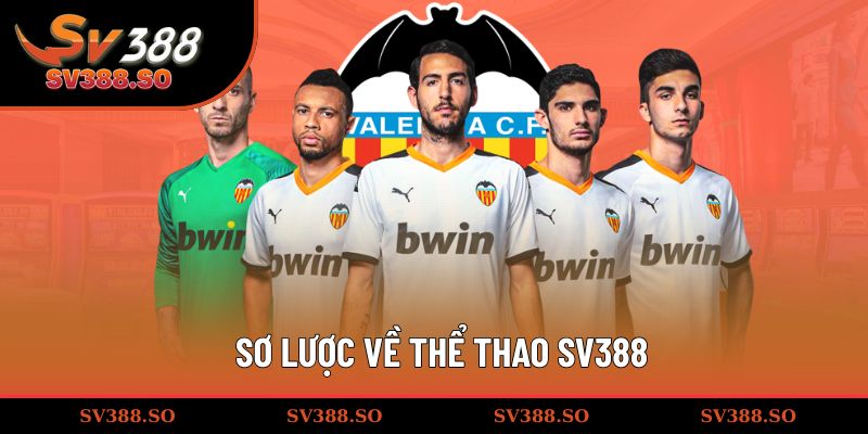 Sơ lược về thể thao SV388
