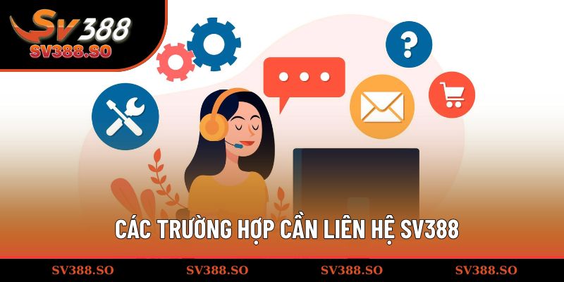 Tình huống dẫn đến việc kết nối nhân viên CSKH